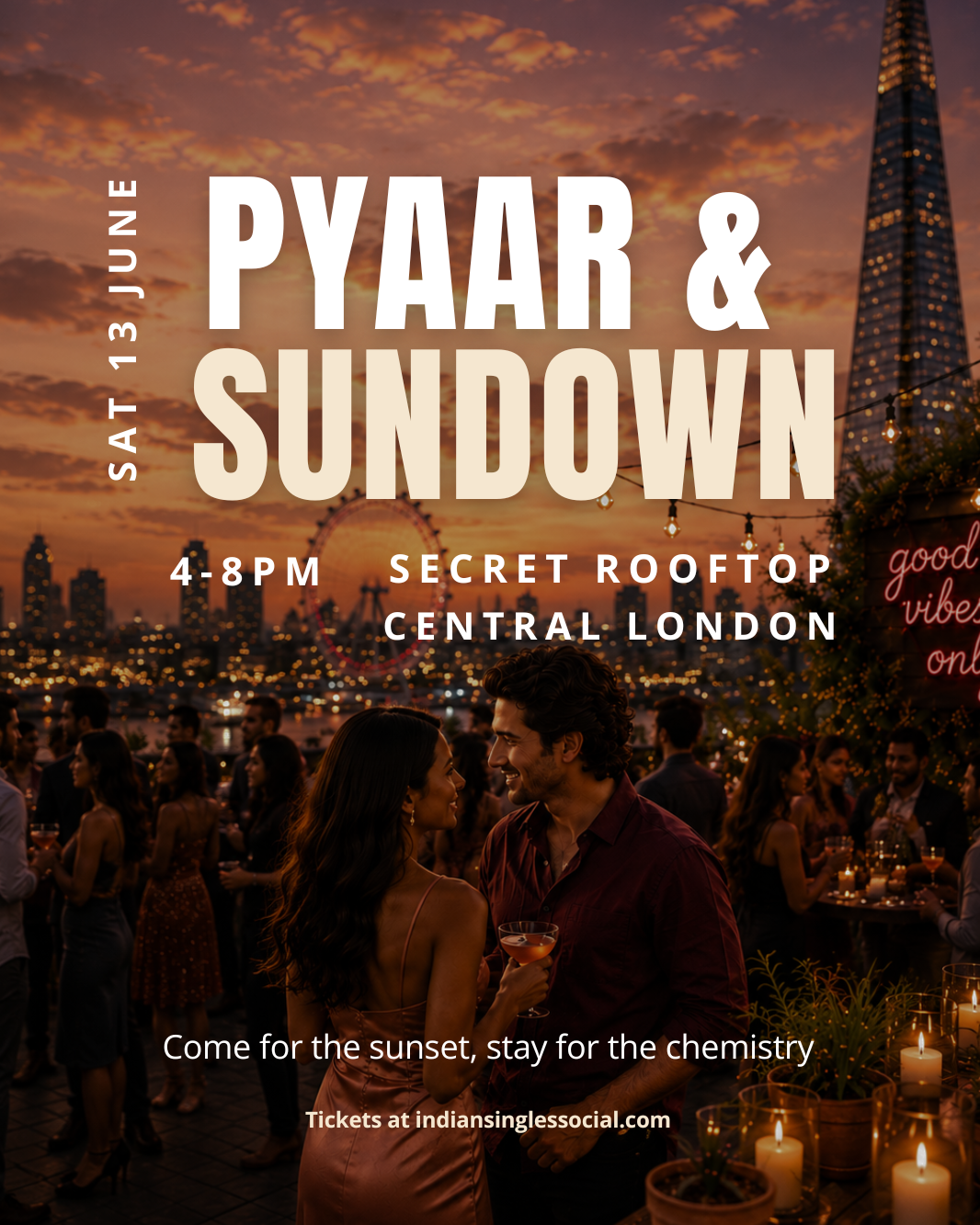 Pyaar & Sundown - London, 13th June