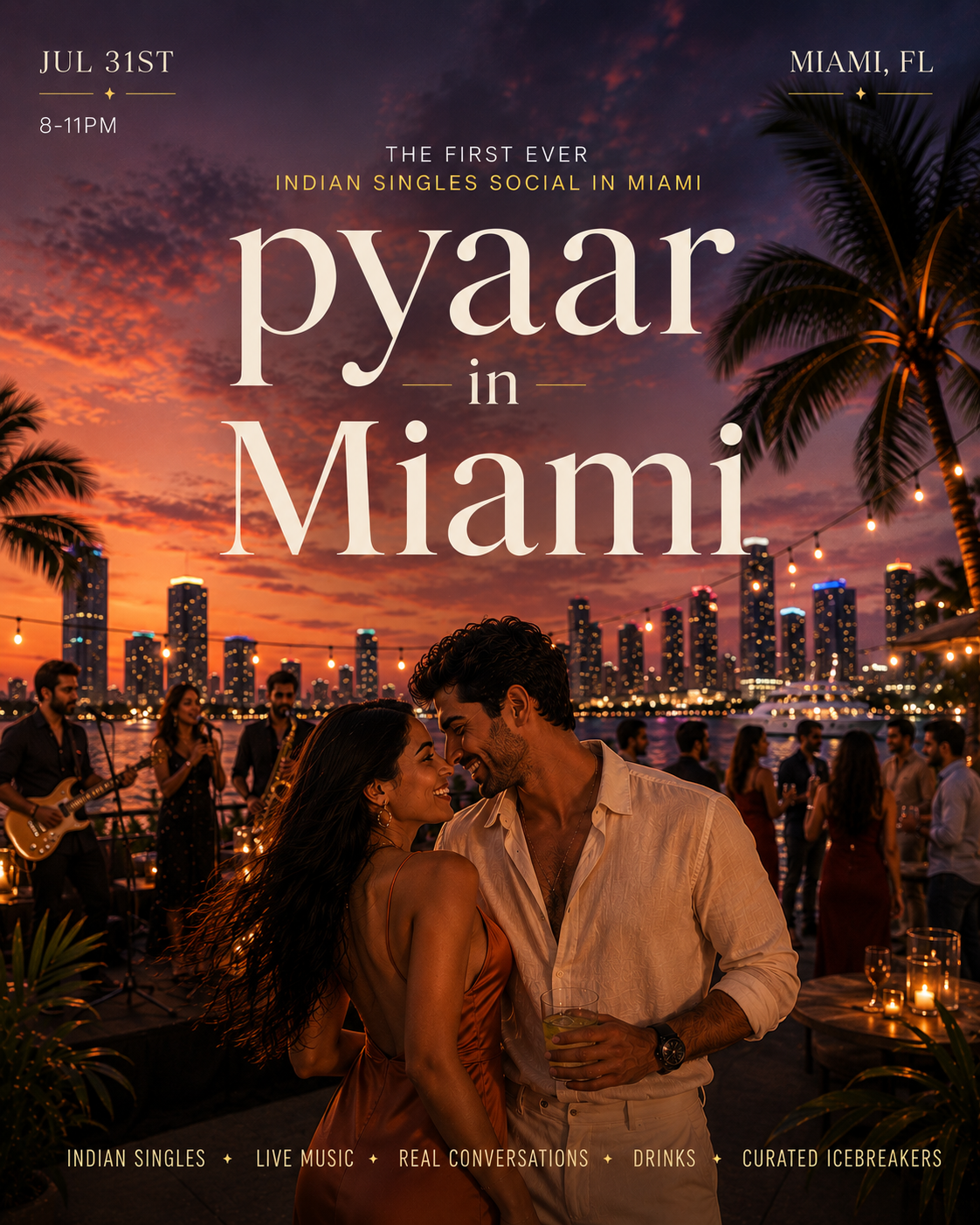 Pyaar in Miami - Miami, 31st July