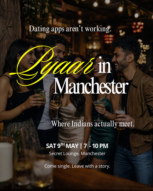 Pyaar in Manchester - 9th May